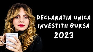 Cum completez DECLARATIA UNICA pentru venituri INVESTITII LA BURSA  2023 [upl. by Nemzaj907]