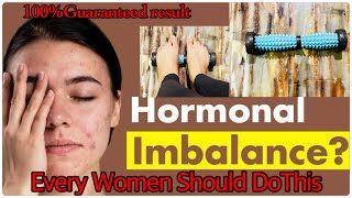 Hormonal Imbalance In Women Treatment 100Guaranteed result only Doung One Excersize foryou [upl. by Chlores214]