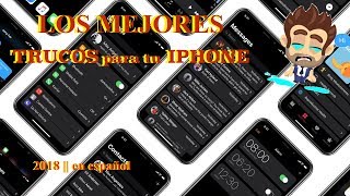 LOS MEJORES TRUCOS PARA TU IPHONE 2018  español [upl. by Aushoj]