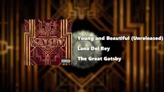 Lana Del Rey  Young and Beautiful Unreleased [upl. by Deonne]