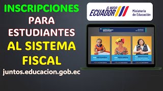 MATRÍCULA en LÍNEA SISTEMA FISCAL  Inscripciones en línea MinEduc ▷ juntoseducaciongobec [upl. by Brink]