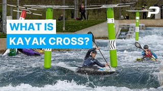 What is Kayak Cross The newest exhilarating Olympic event  Paddle UK [upl. by Islehc]