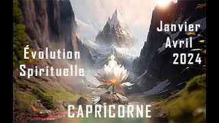 CAPRICORNE ♑ JANVIERAVRIL 2024  Le phénix renait de ses cendres Vous êtes sur le bon chemin [upl. by Rowena]