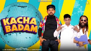 Kacha Badam Official Video Arun Asija Ft Rajkumar  Deepak Prajapati  Kacha Badam New Version [upl. by Attalanta]