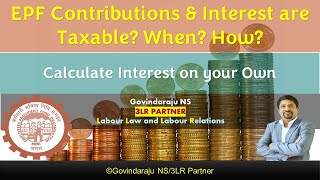 EPF Contributions amp Interest are Taxable When How  Calculate Interest on your Own [upl. by Jaylene460]