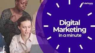 Digital Marketing in a Minute  Stefanini North America and APAC [upl. by Yerg]