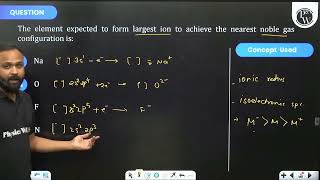 The element expected to form largest ion to achieve the nearest noble gas configuration is [upl. by Balthazar]