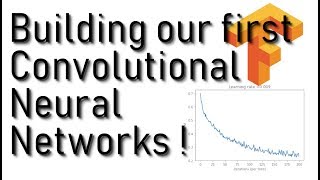 Building our first Convolutional Neural Networks in TensorFlow step by step [upl. by Ahsaret]