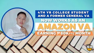 College Student amp Former General VA Now Works As An Amazon VA Earning PHP80Kmonth  Daniel Story [upl. by Ised716]