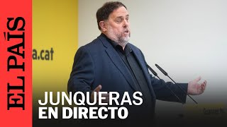 DIRECTO  ERC Rueda de prensa de Oriol Junqueras presidente de Esquerra Republicana  EL PAÍS [upl. by Ecnarf907]