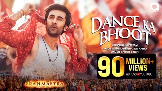 Dance Ka Bhoot  Brahmāstra  Ranbir Kapoor  Alia Bhatt  Pritam  Arijit Singh  Amitabh B [upl. by Ailero]