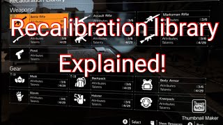 Division 2 Recalibration library explained [upl. by Eimor]