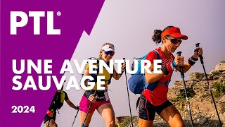 La PTL une aventure sauvage  HOKA UTMB MontBlanc 2024 [upl. by Darce]