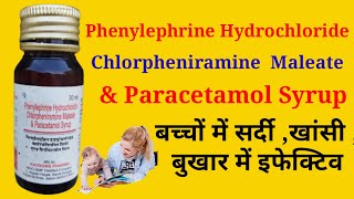 Phenylephrine Hydrochloride Chlorpheniramine Maleate amp Paracetamol Syrup Uses in Hindi [upl. by Gniliem19]