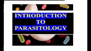 Introduction to parasitology medical parasitology introduction [upl. by Notnilk124]