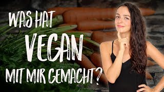 WIE SICH MEIN LEBEN DURCH DIE VEGANE ERNÄHRUNG KOMPLETT GEWANDELT HAT [upl. by Mehala372]