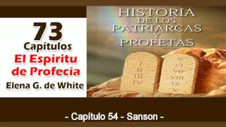 Patriarcas y Profetas Capítulo 54 Sansón Espíritu de Profecía [upl. by Rehtae]