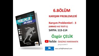 Hız ve Renk TYT ProblemKarışım Problemleri 3 Kırmızı Hız Testi 1 sayfa 113114 [upl. by Eiramik]