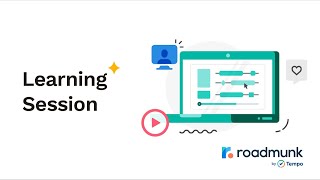 Learning Session Roadmapping with Roadmunk  July 2023 [upl. by Hinze]