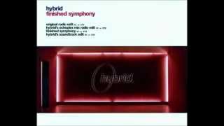 Hybrid  Finished Symphony hybrids echoplex mix radio edit [upl. by Yluj]