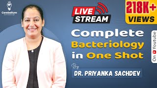 Complete Bacteriology in One Shot by Dr Priyanka Sachdev  Cerebellum Academy [upl. by Ajtak]