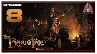 Lets Play The Bards Tale IV Barrows Deep With CohhCarnage  Episode 8 [upl. by Dermot]