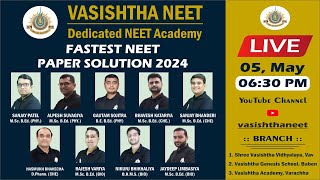 FASTEST NEET PAPER SOLUTION 2024  VASISHTHA NEET  DEDICATED NEET ACADEMY [upl. by Eetsud122]