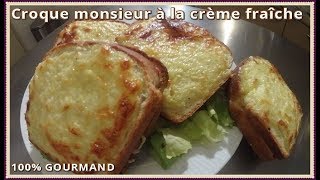 Croque Monsieur crème fraîche [upl. by Vera]