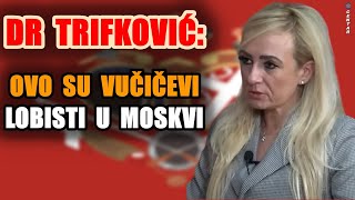 Dragana Trifković nakon povratka iz Moskve Putin udario na Vučićev lobi u Rusiji  Evo ko su oni [upl. by Hassi908]