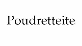 How to Pronounce Poudretteite [upl. by Diver]