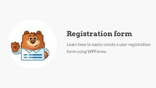 How to Create a User Registration Form With WPForms [upl. by Ppik814]