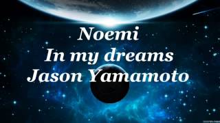 Noemi  In my dreams Jason Yamamoto Breakbeat edit [upl. by Dlorej723]