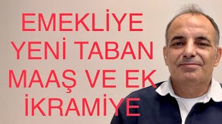 SON DAKİKA EMEKLİYE TABAN MAAŞ ZAM YASASI VE İKRAMİYE TEBLİĞİ GELİYOR [upl. by Idaline144]