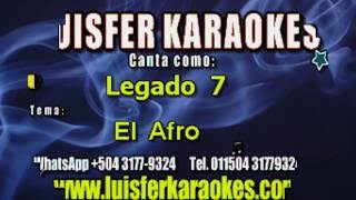 Legado 7  El Afro  Karaoke [upl. by Wei]