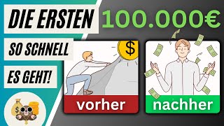 Die ersten 100000 € so SCHNELL wie möglich AUFBAUEN  Warum es so wichtig ist [upl. by Meit]