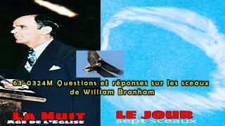 QUESTIONS ET REPONSES SUR LES SCEAUX JEFFERSONVILLE IN USA Dim 240363M William Branham [upl. by Annohsal]