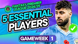 5 MUST BUY PLAYERS FOR YOUR FPL GW1 TEAMS ✅  Fantasy Premier League Tips 202425 [upl. by Lienhard338]