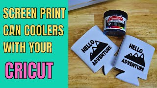 Screen print with your Cricut machine and vinyl on Can koozies  coolers  beginner screen printing [upl. by Westfahl872]