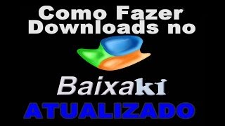 Como Fazer Downloads do Baixaki Com e Sem Instalador Atualizado [upl. by Mogerly139]