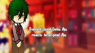 FramedDead Deku Au reacts to original Remake gacha Tododeku My hero academia [upl. by Cheffetz478]