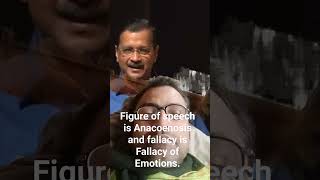 arbind kejariwal anacoenosis figure of speech fallacy of emotions [upl. by Dis]