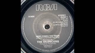 The Silencers  Here Comes The Train 1987 [upl. by Mikel]