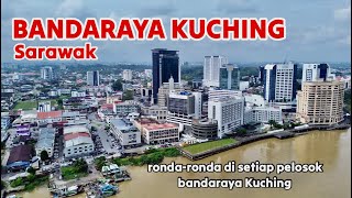 BANDARAYA KUCHING Sarawak Malaysia 2024 travel sarawak kuching [upl. by Anma]