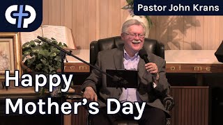 Happy Mothers Day  Pastor John Krans  May 12th 2024  Crowne Pointe Church [upl. by Guntar572]