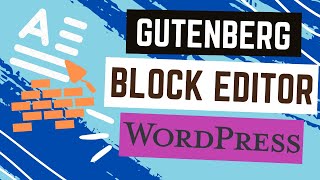 How To Use Gutenberg Block Editor  A Complete Beginners Guide To Gutenberg [upl. by Intirb]