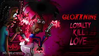 GlokkNine  Draco Loyalty Kill Love [upl. by Akira]