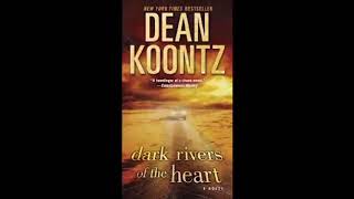 Dark Rivers of the Heart by Dean Koontz Audiobook [upl. by Airetas]