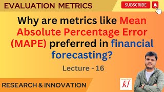 Why are metrics like Mean Absolute Percentage Error MAPE preferred in financial forecasting L16 [upl. by Bascomb984]