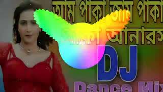 DJ Aam Paka jam Paka Paka anaras [upl. by Savinirs]