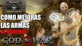 COMO MEJORAR LAS ARMAS AL MAXIMO  GOD OF WAR [upl. by Ecydnarb57]